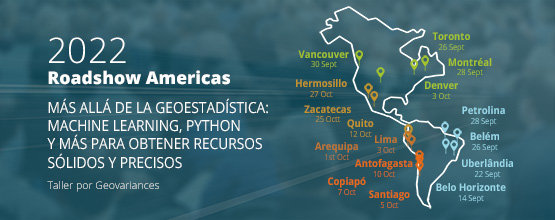 Geovariances Roadshow Americas 2022 - Taller de Geoestadística Isatis.neo - Latin America