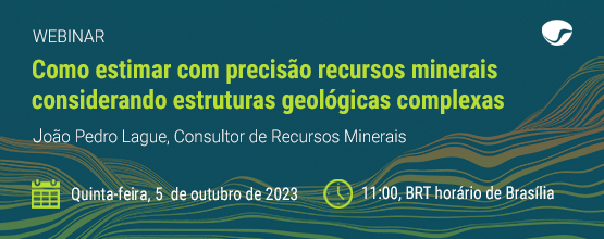 Geovariances - Webinar - Como estimar com precisão recursos minerais considerando estruturas geológicas complexas