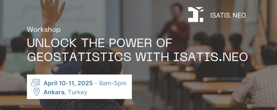 Geovariances Datamine - Unlock the power of geostatistics with Isatis;neo - Isatis.neo Workshop Ankara, Turkey